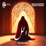 Wavejackers, TOLGA YAKALI - Ya Allah (Original Mix)