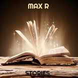 Max R - Stories (Original Mix)