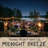 Techno Project & Geny Tur - Midnight Breeze