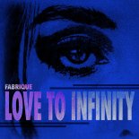 Fabrique - Love To Infinity