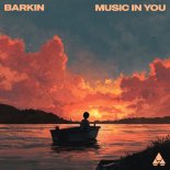 Barkin - Music In You (Extended Mix)