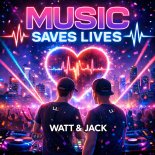 Watt and Jack - Music saves lives