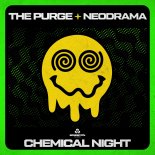 The Purge & NEODRAMA - Chemical Night (Extended Mix)