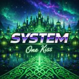 System - One Kiss