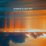 Syence & Lea Key - Deep In Your Love (Original Mix)