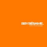 Kasho - Bby Besame (Afro House)
