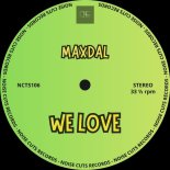 Maxdal - We Love (Extended Mix)