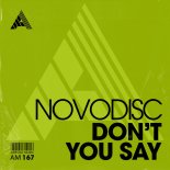 Novodisc - Don't You Say (Extended Mix)