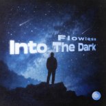 Flowless - Into the Dark (Original Mix)