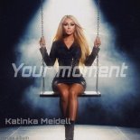Katinka Meidell - Your moment (R0.3)