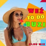 Folk Club Mix - Weź to do buzi (Club Mix)
