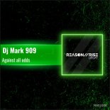 Dj Mark 909 - Against All Odds (Extended Mix)