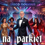 Disco Adamus - Na Parkiet