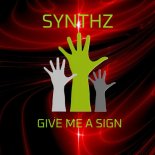 SynthZ - Give Me A Sign (Original Mix)
