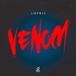 Ampris - Venom (Extended Mix)