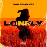 Ivan Solovyov - Lonely (Original Mix)