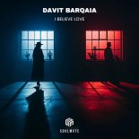 Davit Barqaia - I Believe Love