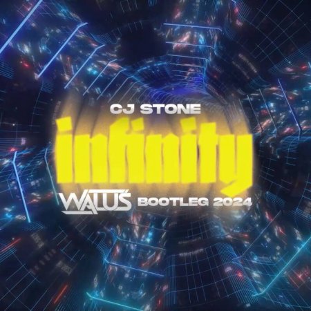 Cj Stone - Infinity (WALUŚ Bootleg 2024)