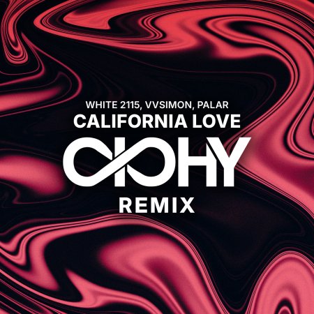 White 2115, VVSimon, Palar - CALIFORNIA LOVE (CICHY Extended Remix)