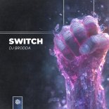 DJ Brodda - Switch (Original Mix)