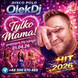 OlekDj - Tylko Mama!