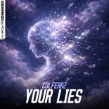 ColFearz - Your Lies (Original Mix)