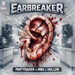 Hollow, MBK, Partyraiser - Earbreaker (Extended Mix)
