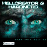 Hellcreator, Hardnetic - Pump That Beat (Original Mix)