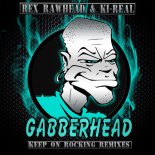 Ki-Real, Rex Rawhead - Keep on Rocking (Kamikaze Remix)