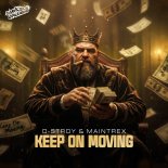 Maintrex, D-Stroy (NL) - Keep On Moving  (Extended Mix)