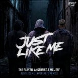 Tha Playah, Angerfist, MC Jeff - Just like me (Nosferatu Remix Extended)