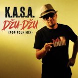 K.A.S.A. - Dżu-Dżu (Pop Folk Mix)
