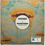 Glenn Morrison and Tastexperience - We Keep Rising (Tastexperience Remix)