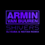 Armin van Buuren ft. Susana - Shivers (DJ KUBA & NEITAN Remix)