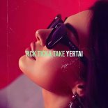 Yertai - Tick Ticka Take