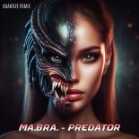 Ma.Bra. - Predator (Kuantize Club Remix)