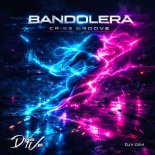 Criss Groove - Bandolera (Original Mix)
