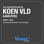 Koen Groeneveld, KOEN VLD - Gangsters (Extended Mix)