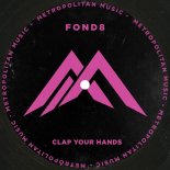 Fond8 - Clap Your Hands (Extended Mix)