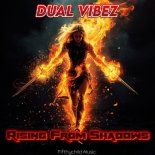 Dual Vibez - Rising from Shadows (Deeptunez Hardstyle Mix)