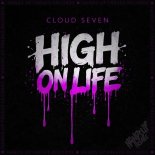 Cloud Seven - High on Life (Extended Mix)
