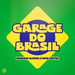Damian Clarke & Nick Selter - Garage Do Brasil (Extended Mix)