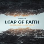 Ecstatic - Leap of Faith (Noisecontrollers Extended Remix)