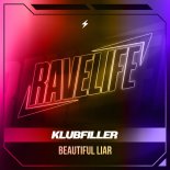 Klubfiller - Beautiful Liar