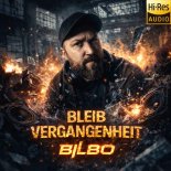 Bilbo - Bleib Vergangenheit (T-Boy Remix)
