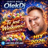 To jest Wielkanoc! Premiere OlekDj 2026