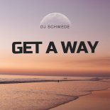 DJ Schwede - Get a Way (Radio Version)