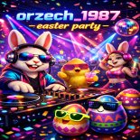 orzech_1987 - easter party 2k26