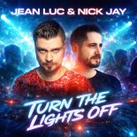 Jean Luc & Nick Jay - Turn The Lights Off (Extended Mix)