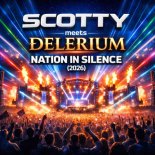 SCOTTY meetz Delerium - Nation in Silence 2026 (Scotty Mix)